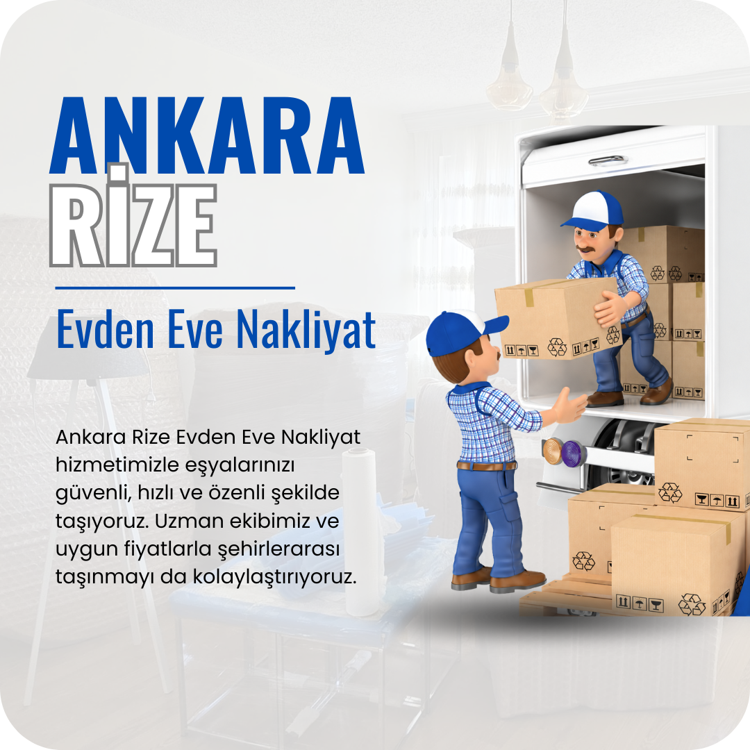 Ankara Rize Evden Eve Nakliyat